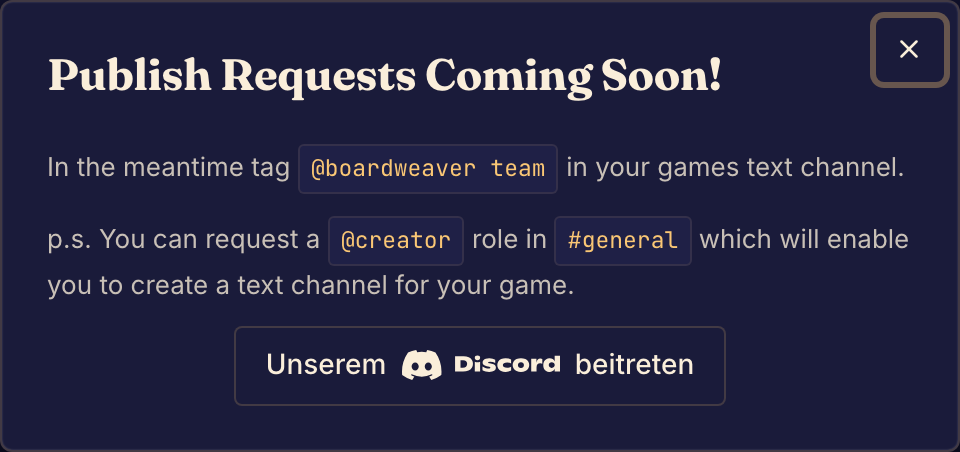 Der aktuelle Dialog zum Veröffentlichen leitet Spieleautoren an das Team weiter. Er veröffentlicht nicht sofort.